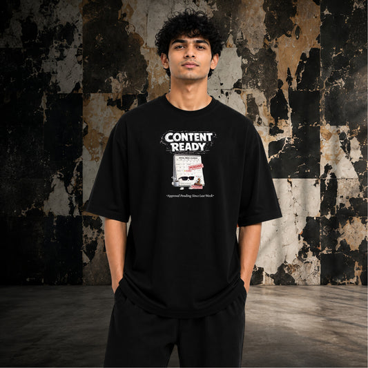 Ready When You Are | Oversized T-shirt