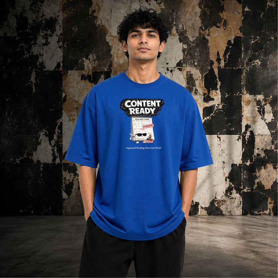 Ready When You Are | Oversized T-shirt