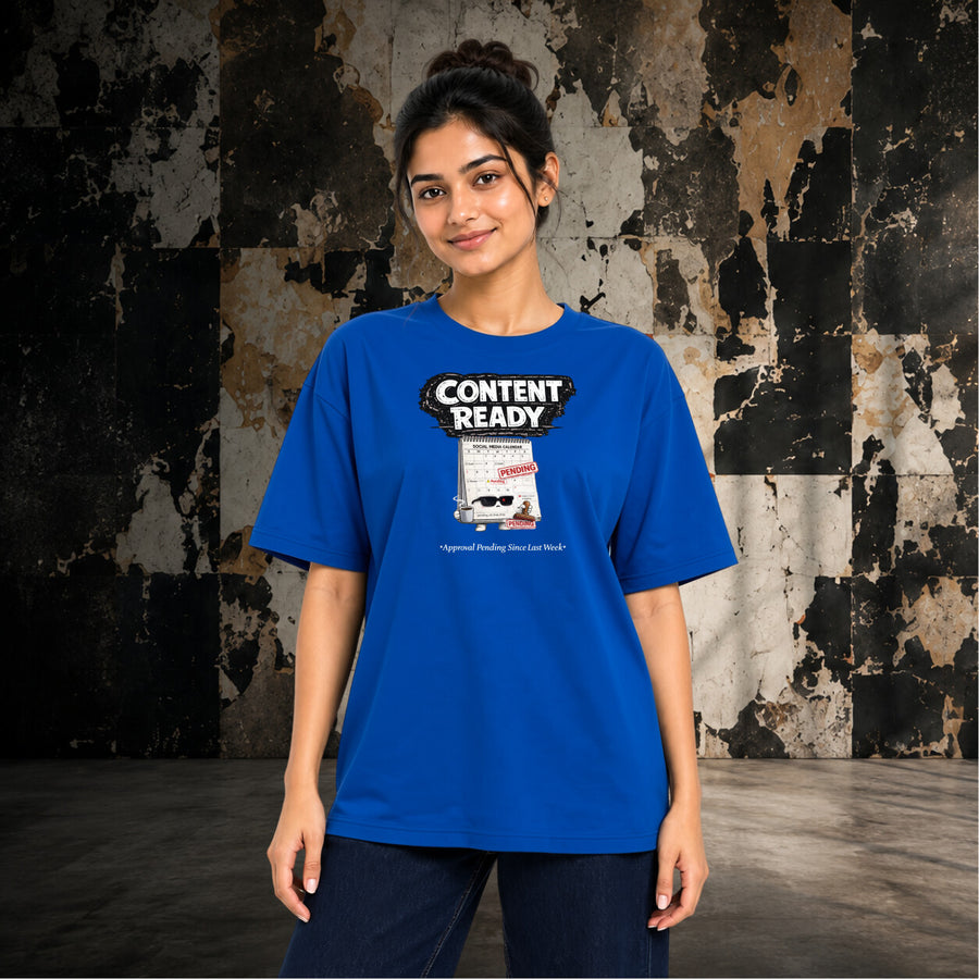 Ready When You Are | Oversized T-shirt