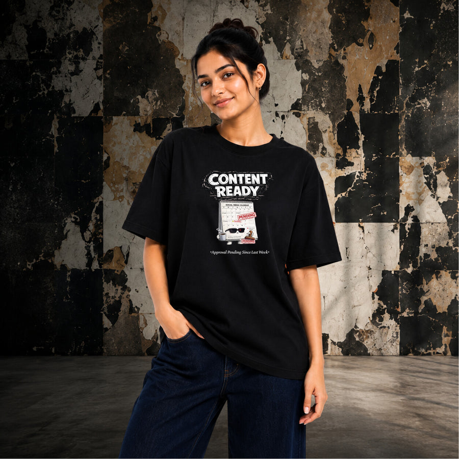 Ready When You Are | Oversized T-shirt
